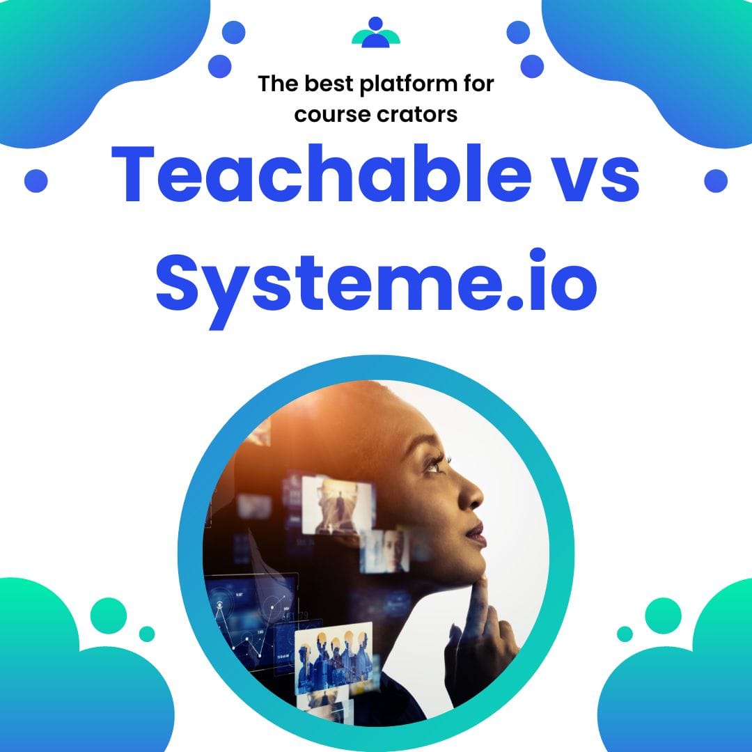 Teachable System Alternatives for online courses- Teachable vs Systeme.io 2023