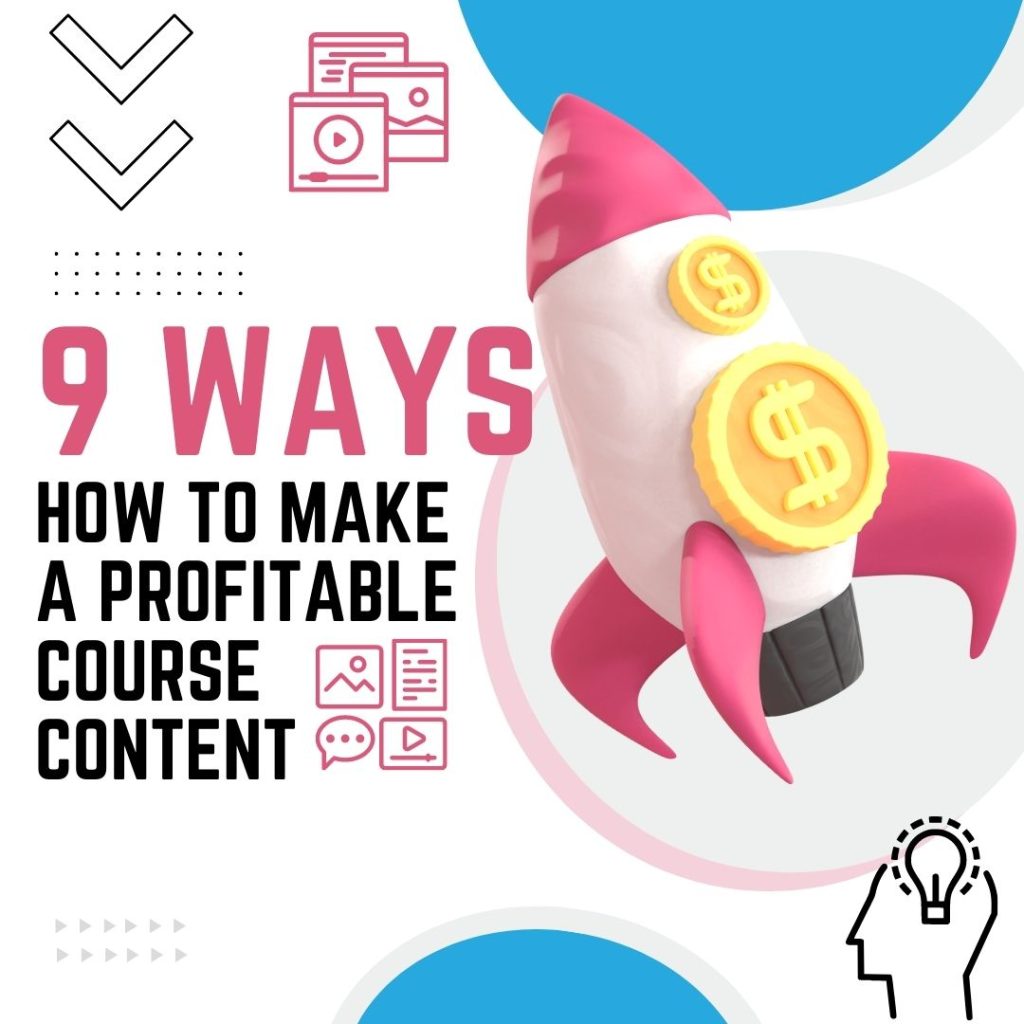 9 ways how to make a profitable course content